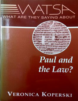 WHAT ARE THEY SAYING ABOUT PAUL AND THE LAW?